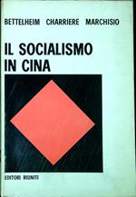 Il Socialismo in Cina : organizzazione economica e sovrastrutture ideologiche