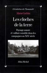 L' évolution de l'humanité: Paysage sonore et culture sensible dans les campagnes au XIXe siècle