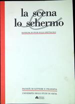 La scena e lo schermo : rassegna di studi sullo spettacolo Anno 1 -2 Dicembre 1988 giugno 1989