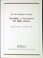 Atti del Seminario invernale Giacobbe, o L'avventura del figlio minore : Bocca di Magra, 9-12 febbraio 1989