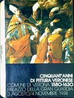 Cinquant'anni di pittura veronese 1580-1630