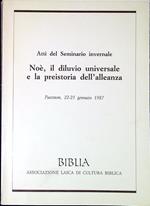 Noè, il diluvio universale e la preistoria dell'alleanza : Atti del Seminario invernale, Paestum 22-25 Gennaio 1987