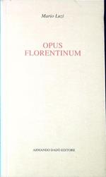 Opus florentinum : azione drammatica in due parti