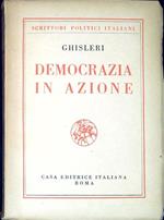 Democrazia in azione : Scritti politici e sociali