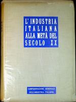 L' industria italiana alla metà del secolo XX