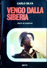 Vengo dalla Siberia : diario di prigionia