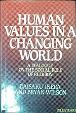 Human Values in a Changing World: A Dialogue on the Social Role of Religion