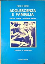 Adolescenza e famiglia : conflitto giovanile e dipendenza familiare