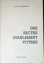 Des sectes diablement votres : prévenir, former et informer, guérir