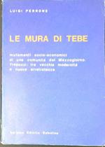 Le mura di Tebe : mutamenti socio-economici di una comunità del Mezzogiorno. Trepuzzi tra vecchia modernità e nuova arretratezza