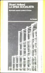 La sfida socialista : movimento operaio e potere in Europa