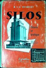 Silos : theorie et pratique : calcul, fonctionnement, realisations