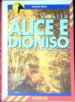 Alice e Dioniso : creare e amare attraverso la sessualità