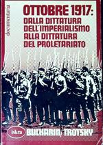 Ottobre 1917: dalla dittatura dell'imperialismo alla dittatura del proletariato