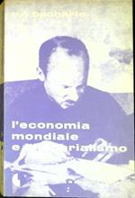 L' economia mondiale e l'imperialismo