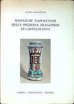 Maioliche Napoletane della spezieria Aragonese di Castelnuovo