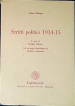Scritti politici, 1914-15 A cura di Giorgio Baroni. Con un saggio introduttivo di Roberto Damiani