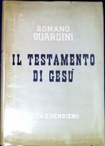 Il testamento di GesÃ¹ : pensieri sulla S. Messa