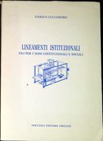 Lineamenti istituzionali : fili per i nodi costituzionali e sociali