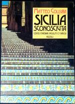 Sicilia sconosciuta : cento itinerari insoliti e curiosi