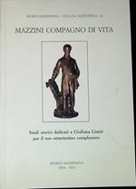 Mazzini compagno di vita : studi storici dedicati a Giuliana Limiti per il suo ottantesimo compleanno