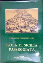 La Sicilia passeggiata : la descrizione dell'isola in un inedito del seicento