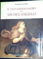 Il testamento sacro di Michelangelo