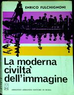 La moderna civiltÃ  dell'immagine