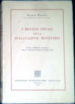 I riflessi fiscali della svalutazione monetaria : guida teorico-pratica per le rivalutazioni di bilancio