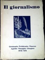 Il giornalismo : Rassegna trimestrale di studi sulla stampa periodica italiana diretta da Francesco Fattorello, condirettore Antonio Galata. Numero 1-2 1941