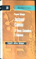 Jacques Copeau : il vieux colombier : i copiaus