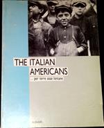 The Italian Americans... per terre assai lontane