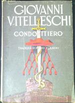 Giovanni Vitelleschi condottiero : Tragedia