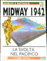 Midway 1942 : la svolta nel Pacifico