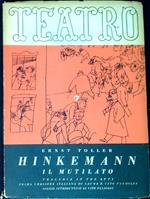 Hinkemann : il mutilato : Tragedia in tre atti scritta nella prigione di Niederschoenenfeld nel 1921-1922