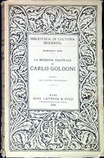 La missione teatrale di Carlo Goldoni : storia del teatro goldoniano