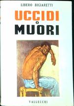 Uccidi o muori