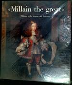 'Millain the great' : Milano nelle brume del Seicento