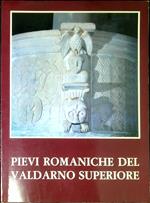 Pievi romaniche del Valdarno superiore