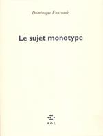 Le sujet monotype