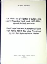 La lotta sul progetto d'autonomia per il Trentino degli anni 1900-1902, secondo le fonti austriache