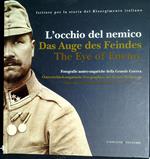 L' occhio del nemico : fotografie austro-ungariche della Grande Guerra