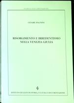 Risorgimento e irredentismo nella Venezia Giulia