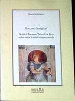 Racconti famigliari: Scritti di Tommaso Tabarelli de Fatis e altre storie di nobili cinquecenteschi