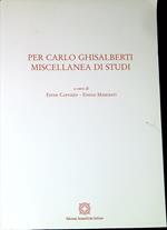 Per Carlo Ghisalberti : miscellanea di studi