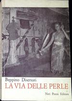 La via delle perle : note di viaggio in Birmania, Borneo, Giappone, Cina esterna, Golfo del Siam