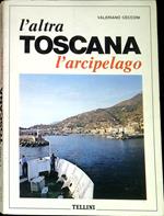 L' altra Toscana : l'arcipelago