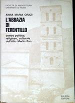 L' abbazia di Ferentillo : centro politico, religioso, culturale dell'Alto Medio Evo