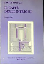 Il caffe degli intrighi : romanzo