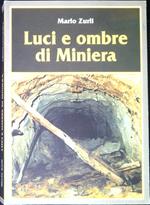 Luci e ombre di miniera